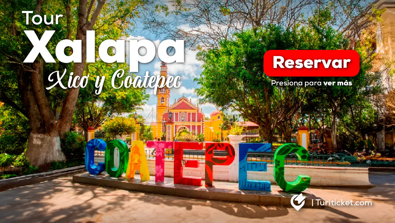 Tour Xalapa Xico y Coatepec
